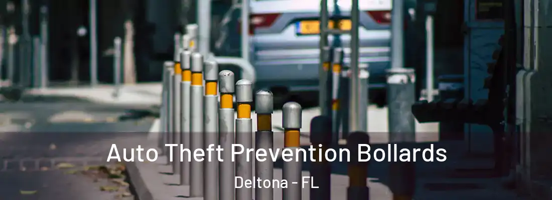  Auto Theft Prevention Bollards Deltona - FL