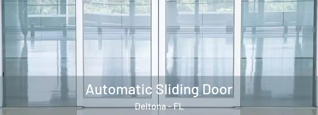  Automatic Sliding Door Deltona - FL