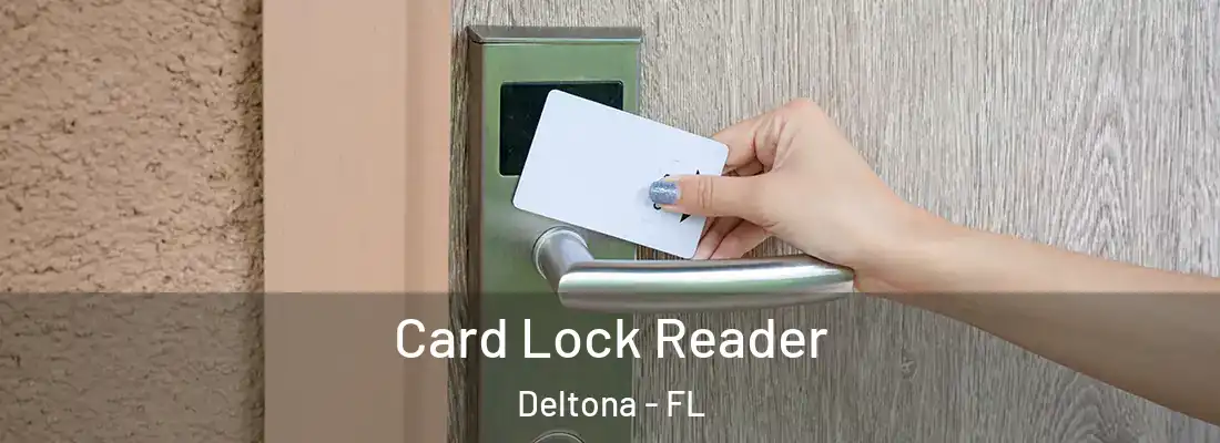  Card Lock Reader Deltona - FL