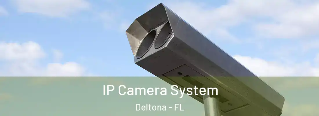  IP Camera System Deltona - FL