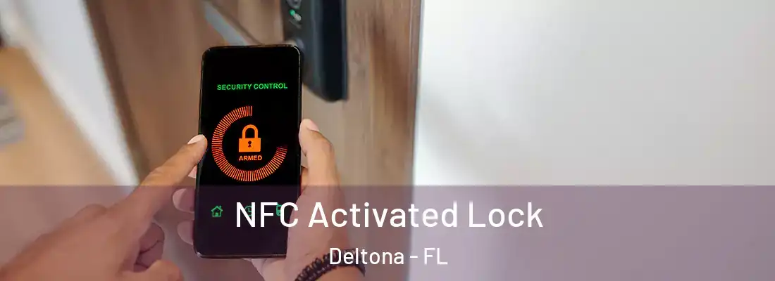  NFC Activated Lock Deltona - FL