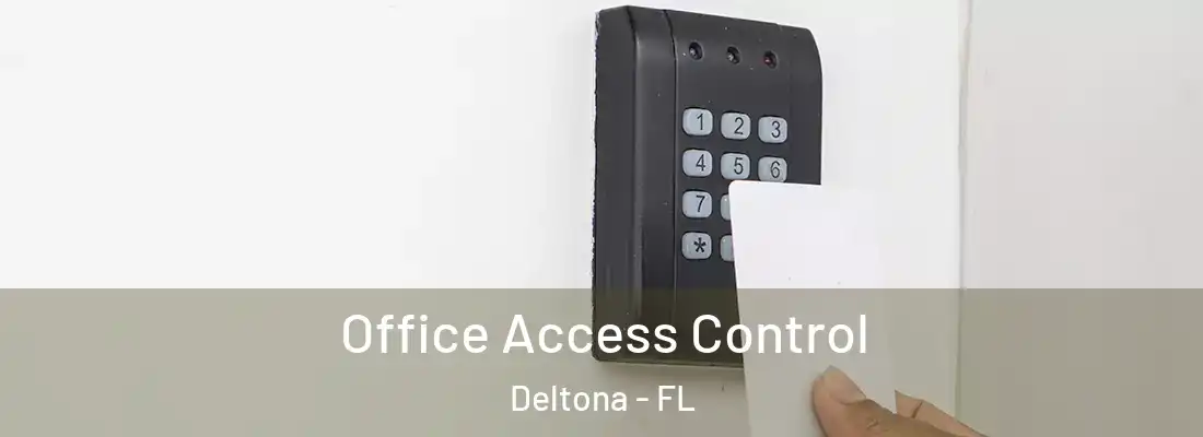  Office Access Control Deltona - FL