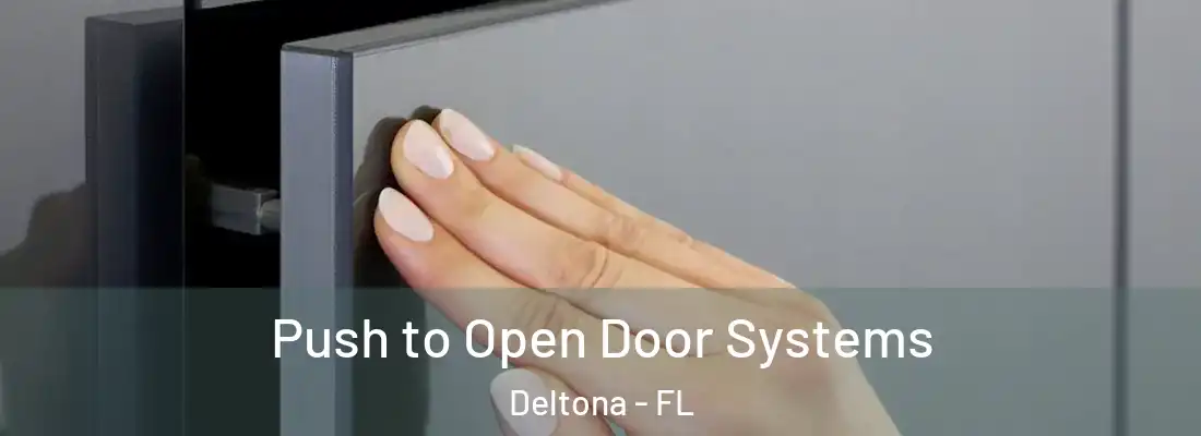  Push to Open Door Systems Deltona - FL