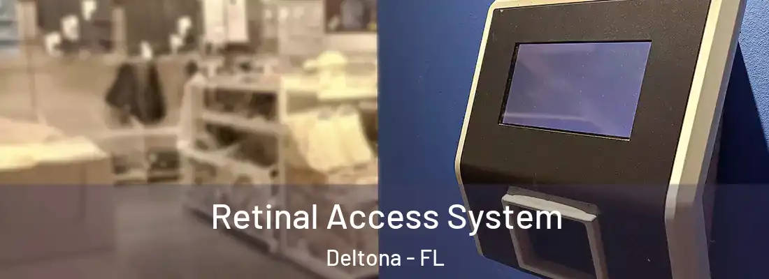  Retinal Access System Deltona - FL