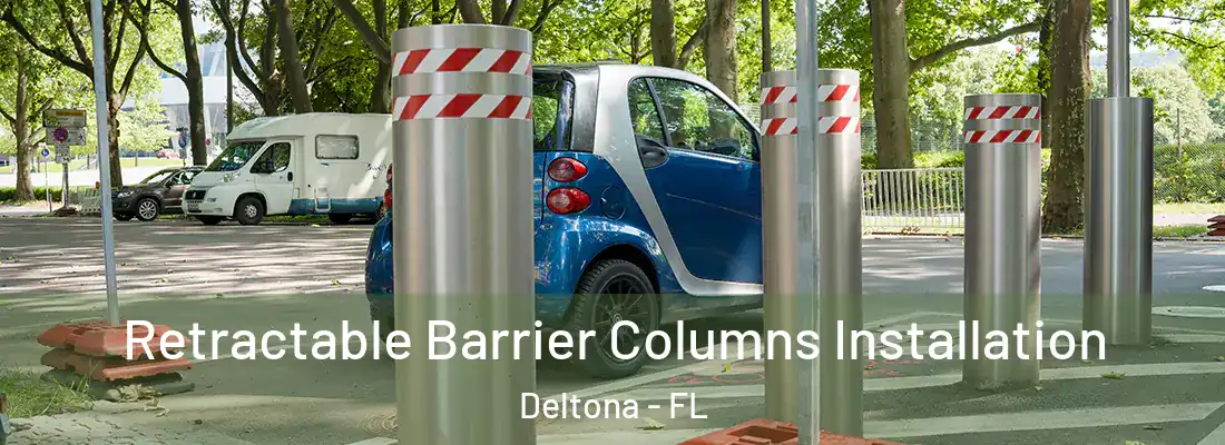  Retractable Barrier Columns Installation Deltona - FL