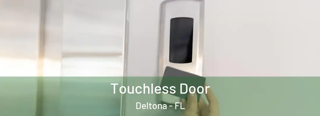  Touchless Door Deltona - FL