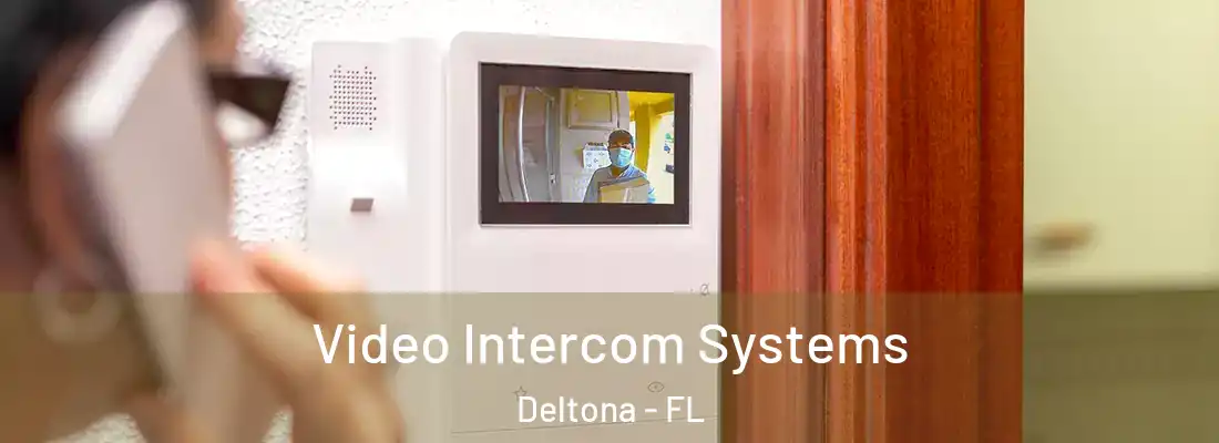  Video Intercom Systems Deltona - FL